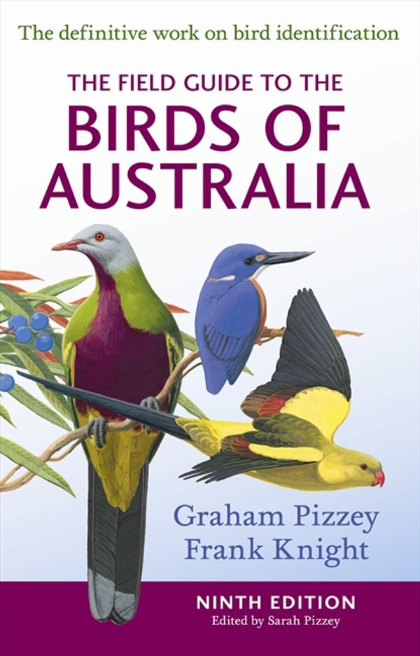 Cover Art for 9780732291938, The Field Guide to the Birds of Australia 9th Edition by Graham Pizzey