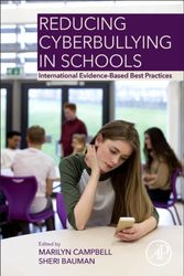 Cover Art for 9780128114230, Reducing Cyberbullying in SchoolsInternational Evidence-Based Best Practices by Campbell,Bauman