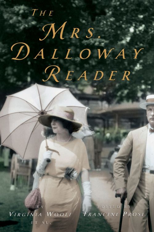 Cover Art for 9780156030151, The Mrs. Dalloway Reader by Virginia Woolf