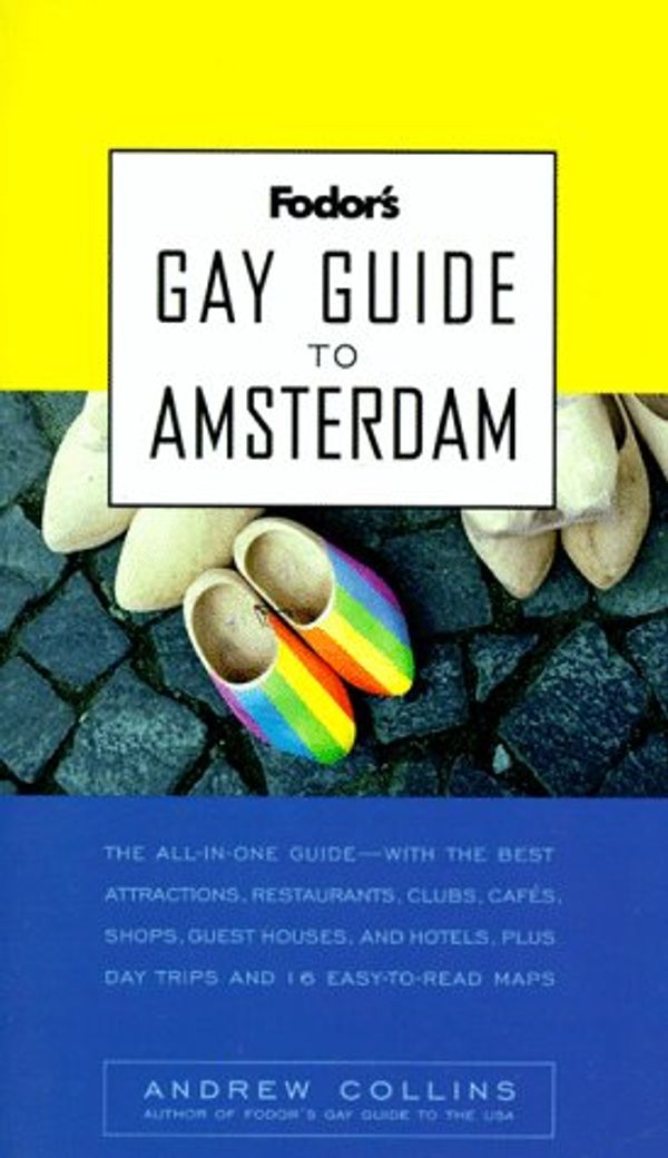 Cover Art for 9780679033790, Fodor's Gay Guide to Amsterdam (Fodor's Gay Guides) by Andrew Collins