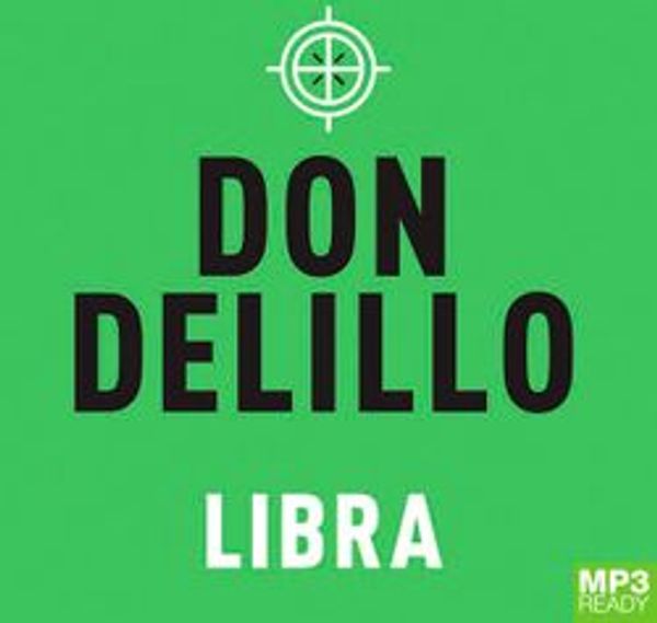 Cover Art for 9781509872022, Libra by Don DeLillo