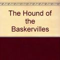 Cover Art for 9780590413978, The Hound of the Baskervilles by Doyle, Arthur Conan