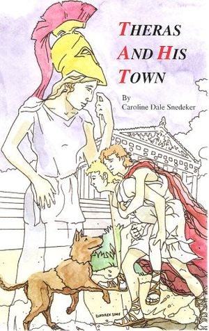 Cover Art for 9780966706796, Theras and His Town by Caroline Dale Snedeker