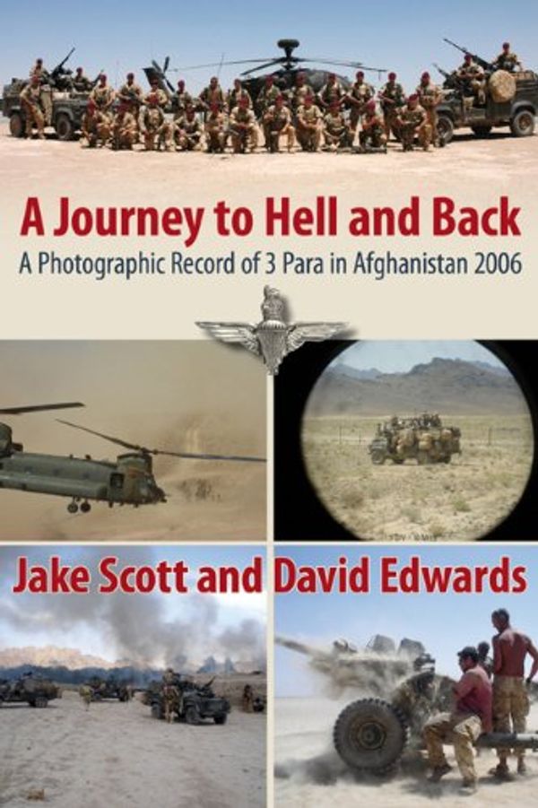 Cover Art for 9781906033712, A Journey to Hell and Back by Jake Scott