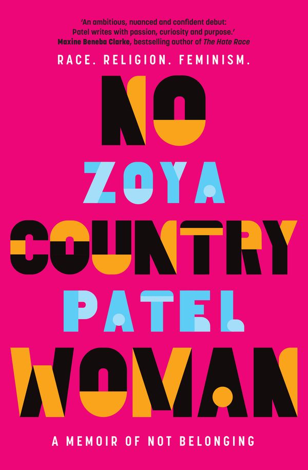 Cover Art for 9780733640063, No Country Woman: A memoir of not belonging by Zoya Patel