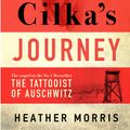 Cover Art for 9781760686284, Cilka's Journey by Heather Morris