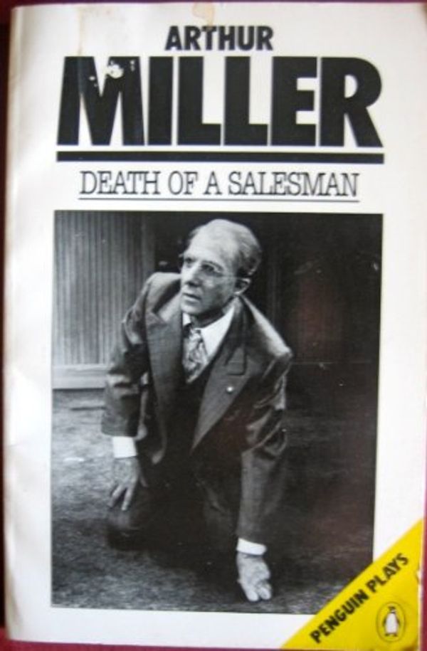 Cover Art for 9780140100419, Death of a Salesman: Certain Private Conversations in Two Acts and A Requiem by Arthur Miller