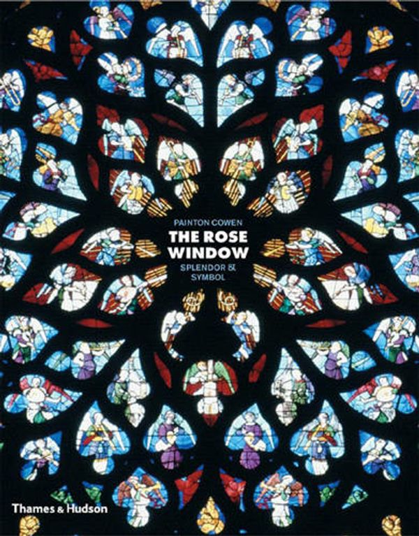 Cover Art for 9780500511749, The Rose Window by Painton Cowen