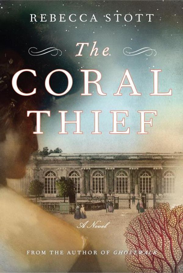 Cover Art for 9780385531474, The Coral Thief by Rebecca Stott