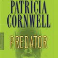 Cover Art for 9780143058267, Predator (Kay Scarpetta Mysteries) by Patricia Cornwell