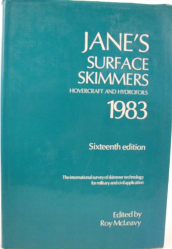 Cover Art for 9780710607652, JANE'S SURFACE SKIMMERS Hovercraft and Hydrofoils 1983 by McLeavy, R (Ed.)