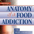 Cover Art for 9780936077130, Anatomy of a Food Addiction by Anne Katherine