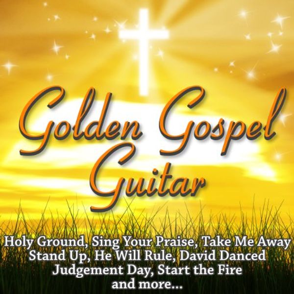 Cover Art for B00KQQ8H58, Golden Gospel Guitar by 
