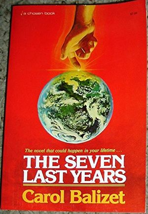 Cover Art for 9780912376363, The seven last years by Carol Balizet