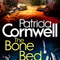 Cover Art for 9780751548174, The Bone Bed by Patricia Cornwell