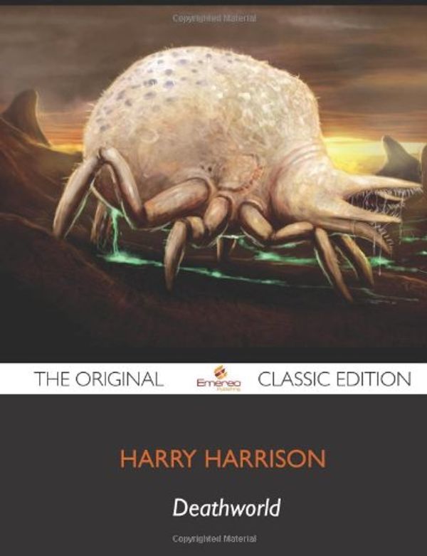 Cover Art for 9781743386828, Deathworld - The Original Classic Edition by Harry Harrison