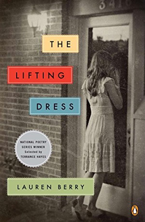 Cover Art for 9780143119654, The Lifting Dress by Lauren Berry