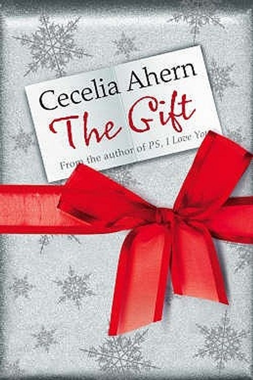 Cover Art for 9780007284979, The Gift by Cecelia Ahern