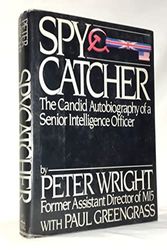 Cover Art for 8601415805802, Spycatcher : the Candid Autobiography of a Senior Intelligence Officer / Peter Wright by Peter Wright