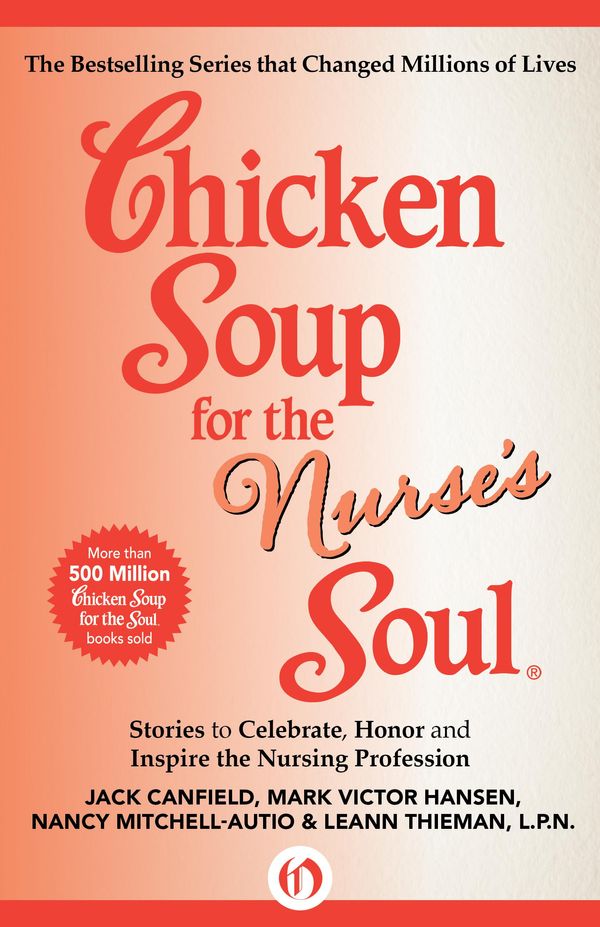 Cover Art for 9781453279069, Chicken Soup for the Nurse's Soul by Mark Victor Hansen