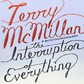 Cover Art for 9780451209702, The Interruption of Everything by Terry McMillan