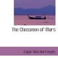 Cover Art for 9780554048475, The Chessmen of Mars by Edgar Rice Burroughs