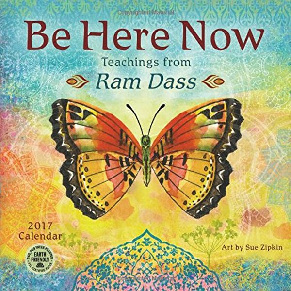 Cover Art for 9781631361678, Be Here Now 2017 Wall Calendar: Teachings from RAM Dass by Unknown