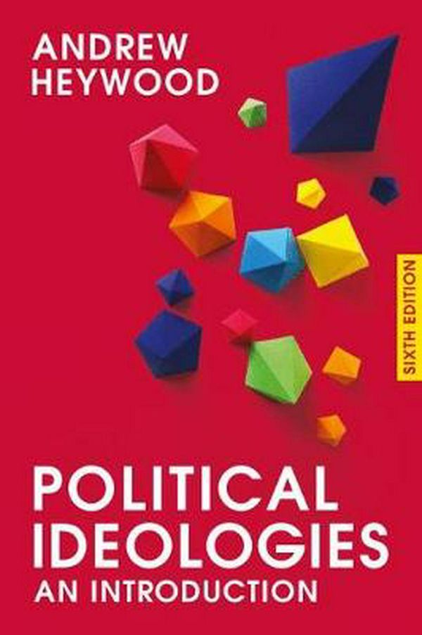 Cover Art for 9781137606020, Political Ideologies: An Introduction by Andrew Heywood