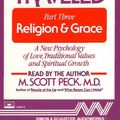 Cover Art for 9780671634681, The Road Less Travelled: Religion and Grace Pt.3 by M. Scott Peck