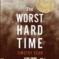 Cover Art for 9781663611857, The Worst Hard Time by Timothy Egan