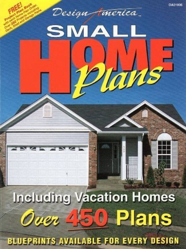 Cover Art for 9781586780326, Design America Small Home Plans by Home Design Alternatives