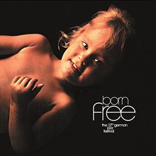 Cover Art for 4251160262180, Born Free: 12the German Jazz Festival / Various by Unknown