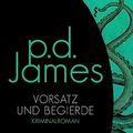Cover Art for B071GDSL5R, Vorsatz und Begierde (Die Dalgliesh-Romane 8) (German Edition) by P. D. James