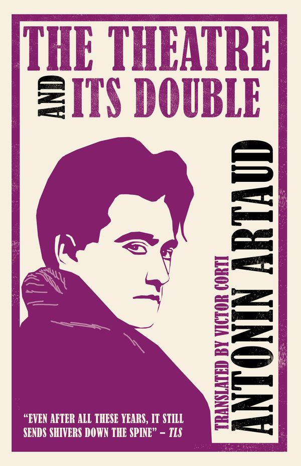 Cover Art for 9781847493323, The Theatre and Its Double by Antonin Artaud
