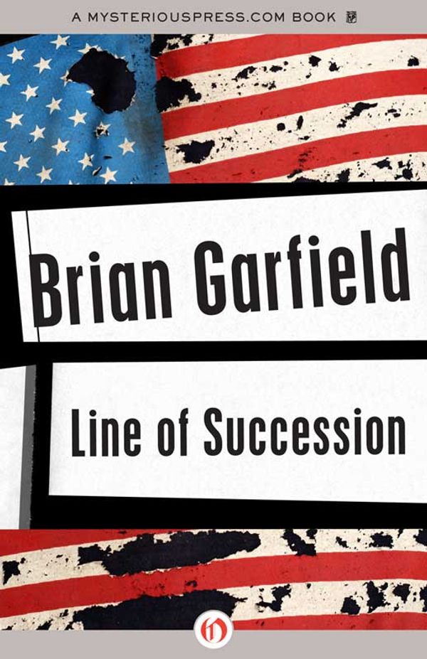 Cover Art for 9781453237731, Line of Succession by Brian Garfield