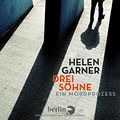 Cover Art for 9783827012692, Drei Söhne: Ein Mordprozess by Helen Garner
