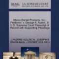 Cover Art for 9781270687979, Marco Dental Products, Inc., Petitioner, v. George K. Austin, Jr. U.S. Supreme Court Transcript of Record with Supporting Pleadings by J PIERRE KOLISCH