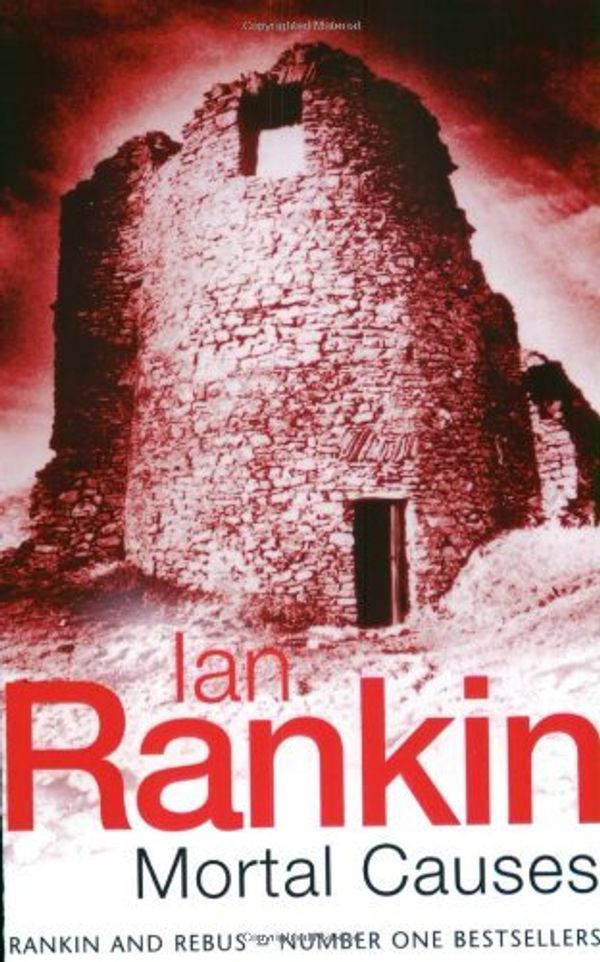 Cover Art for 8601417019023, Mortal Causes: An Inspector Rebus Novel: Written by Ian Rankin, 1995 Edition, (New edition) Publisher: Orion [Paperback] by Ian Rankin