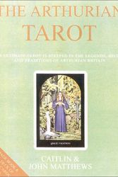 Cover Art for 9780007145447, THE ARTHURIAN TAROT by John Matthews