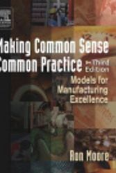 Cover Art for 9780080491738, Making Common Sense Common Practice: Models for Manufacturing Excellence by Ron Moore