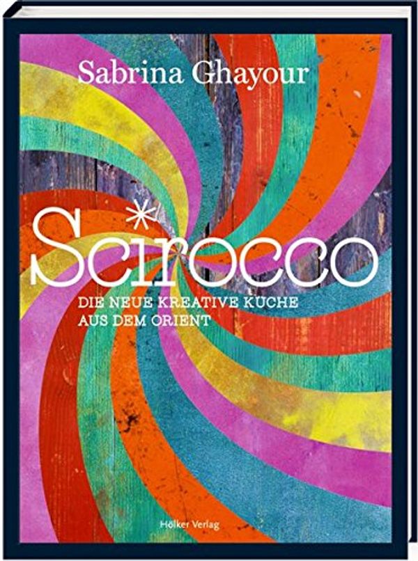 Cover Art for 9783881171250, Scirocco: Die neue kreative Küche aus dem Orient by Sabrina Ghayour