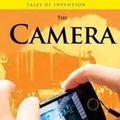 Cover Art for 9780431118413, The Camera by Chris Oxlade