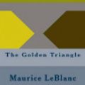Cover Art for 9781534913417, The Golden Triangle by Createspace Independent Publishing Platform