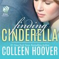 Cover Art for 9781476771434, Finding Cinderella by Colleen Hoover