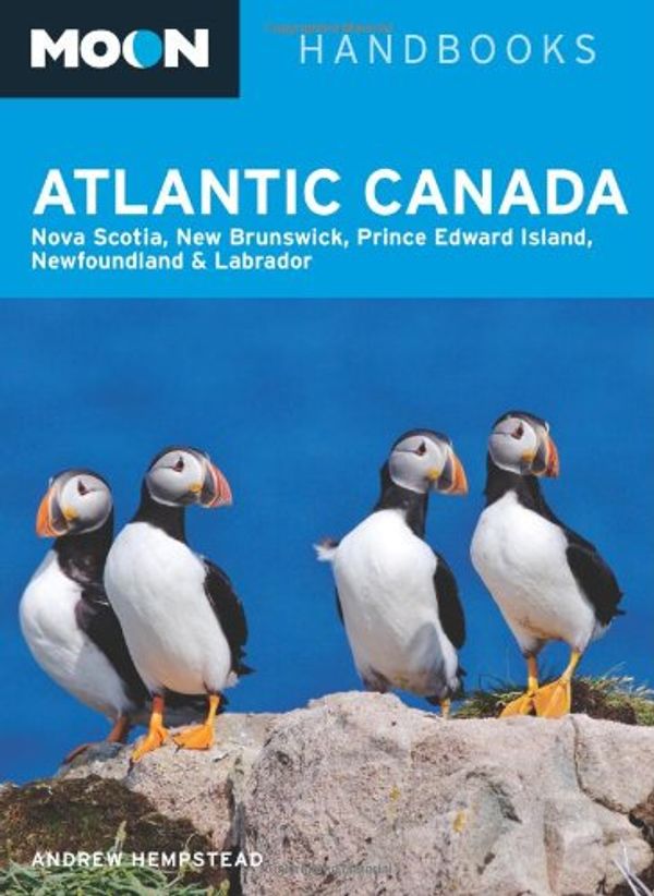 Cover Art for 9781598801538, Moon Atlantic Canada by Andrew Hempstead