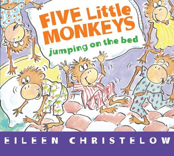 Cover Art for 9780395900239, Five Little Monkeys Jumping on the Bed (A Five Little Monkeys Story) by Eileen Christelow