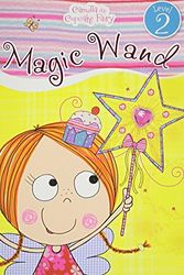 Cover Art for 9781780654072, Camilla the Cupcake Fairy: Magic Wand by Lara Ede