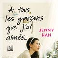 Cover Art for 9782809451740, À tous les garçons que j'ai aimés... by Jenny Han