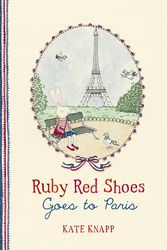 Cover Art for 9780732297619, Ruby Red Shoes Goes to Paris by Kate Knapp