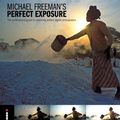 Cover Art for 9781907579998, Perfect Exposure (2nd Edition) by Michael Freeman